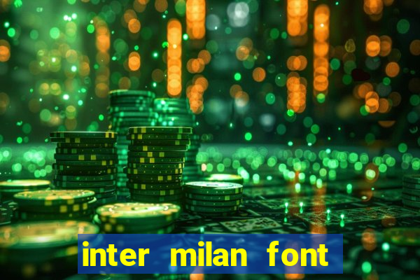 inter milan font free download